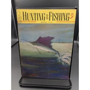 Vintage Hunting & Fishing Magazine March 1937 Angler Outdoorsman Sailfish Cover